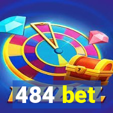 484 bet